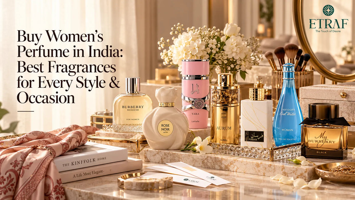 Buy Women’s Perfume in India: Best Fragrances for Every Style & Occasion