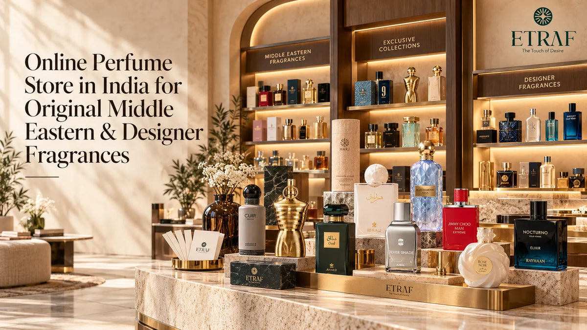 Online Perfume Store in India for Original Middle Eastern & Designer Fragrances