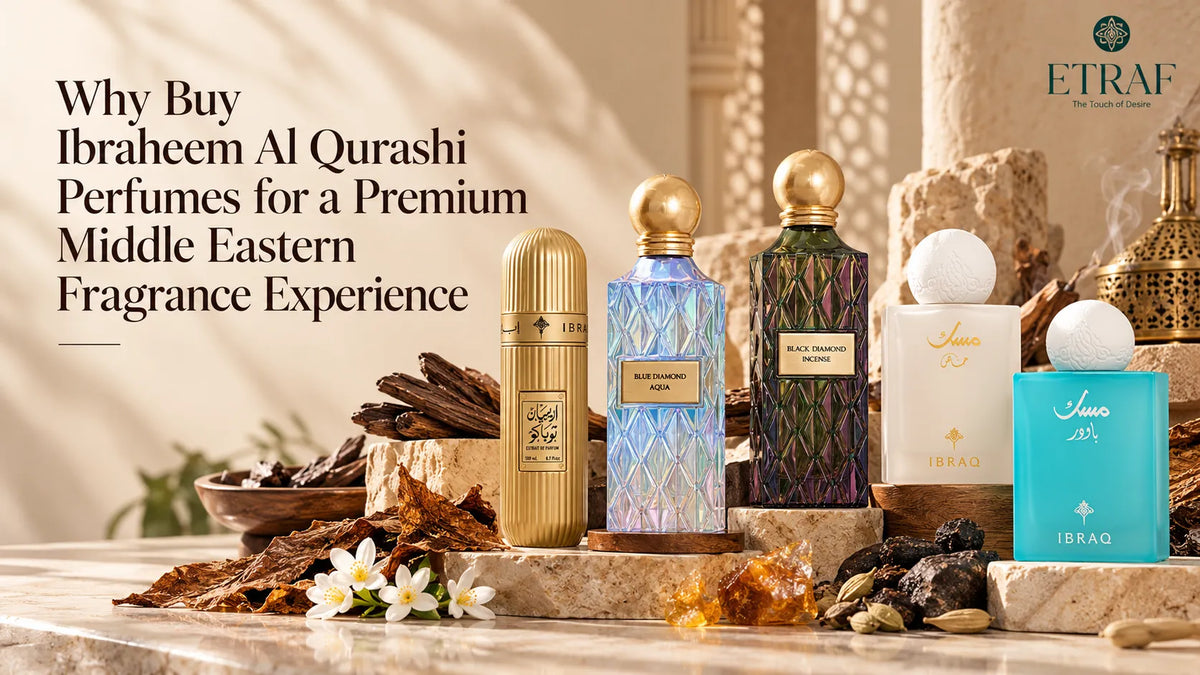 Why Buy Ibraheem Al Qurashi Perfumes for a Premium Middle Eastern Fragrance Experience